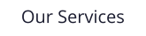 Our Services